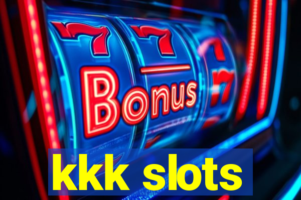 kkk slots